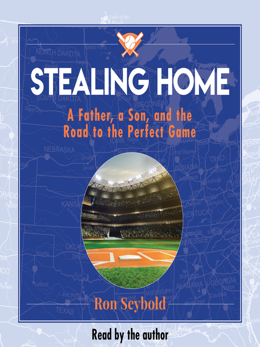 Title details for Stealing Home by Ron Seybold - Available